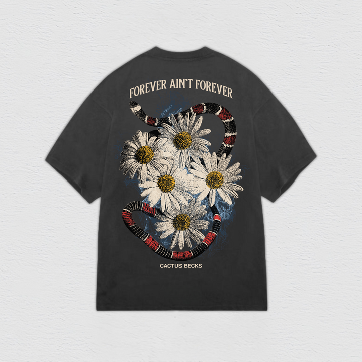 Forever Ain't Forever T-Shirt